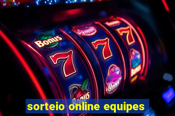 sorteio online equipes